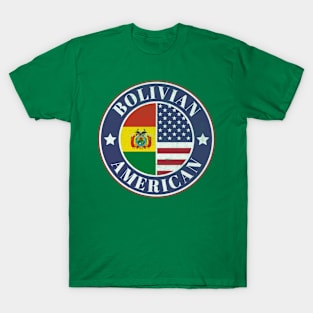 Proud Bolivian-American Badge - Bolivia Flag T-Shirt